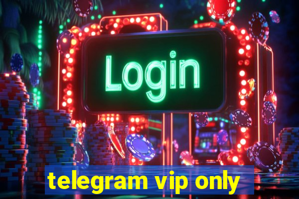 telegram vip only